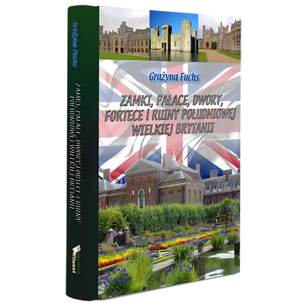 Zamki, pałace, dwory, fortece i ruiny południowej Wielkiej Brytanii book cover